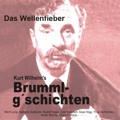 Brummlg'schichten Das Wellenfieber (MP3-Download) - Kurt, Wilhelm