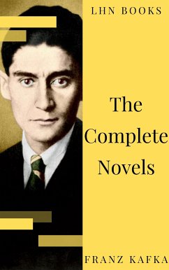 Franz Kafka: The Complete Novels (eBook, ePUB) - Kafka, Franz; Books, LHN