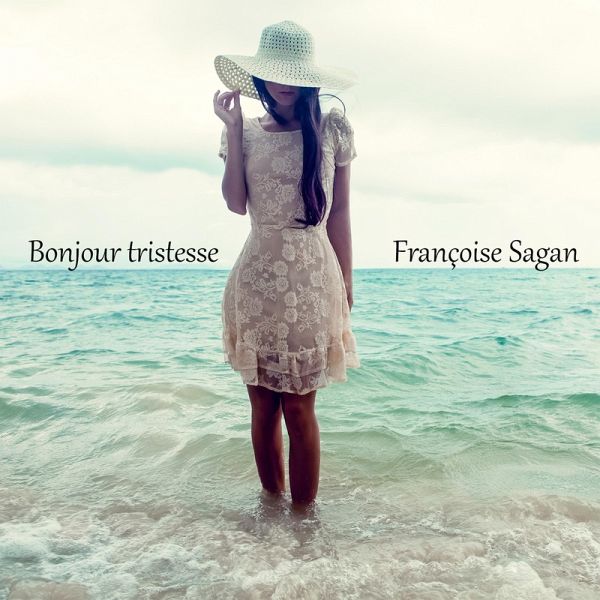 Bonjour tristesse (MP3-Download) von Françoise Sagan; Sibylle Berg -  Hörbuch bei bücher.de runterladen