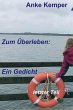 Zum Überleben: Ein Gedicht (eBook,... - Bild 1