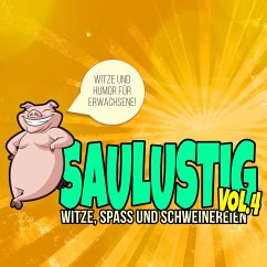 Saulustig - Witze, Spass und Schweinereien, Vol. 4 (MP3-Download) - Der Spassdigga,