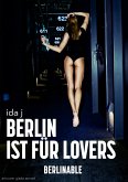 Berlin ist für Lovers (eBook, ePUB)