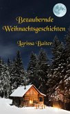 Bezaubernde Weihnachtsgeschichten (eBook, ePUB)