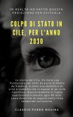 Colpo di Stato in Cile. Anno 2030. (eBook, ePUB)