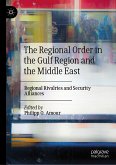 The Regional Order in the Gulf Region and the Middle East (eBook, PDF)