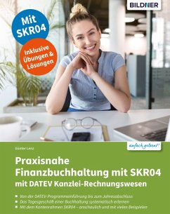 Praxisnahe Finanzbuchhaltung mit SKR04 mit DATEV Kanzlei-Rechnungswesen pro (eBook, PDF) - Lenz, Günter