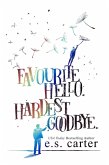Favourite Hello. Hardest Goodbye. (eBook, ePUB)