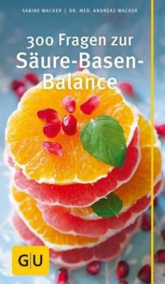 300 Fragen zur Säure-Basen-Balance (Mängelexemplar) - Wacker, Sabine;Wacker, Andreas