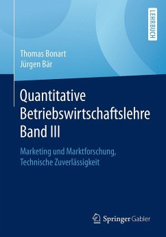 Quantitative Betriebswirtschaftslehre Band III (eBook, PDF) - Bonart, Thomas; Bär, Jürgen