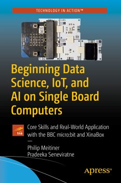 Beginning Data Science, IoT, and AI on Single Board Computers (eBook, PDF) - Meitiner, Philip; Seneviratne, Pradeeka