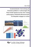 Systemtechnische Untersuchung des Potentials prädiktiver Ladestrategien für Photovoltaik-Speichersysteme dem Anstieg anthropogener Kohlendioxidkonzentration der Biosphäre entgegen zu wirken (eBook, PDF)