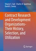 Contract Research and Development Organizations-Their History, Selection, and Utilization (eBook, PDF)