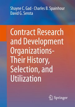 Contract Research and Development Organizations-Their History, Selection, and Utilization (eBook, PDF) - Gad, Shayne C.; Spainhour, Charles B.; Serota, David G.