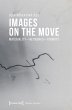 Images on the Move (eBook, PDF) - Bild 1