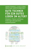 Gute Technik für ein gutes Leben im Alter? (eBook, PDF)