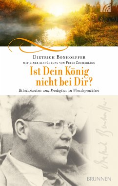 Ist Dein König nicht bei Dir? (eBook, ePUB) - Bonhoeffer, Dietrich