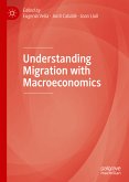 Understanding Migration with Macroeconomics (eBook, PDF)