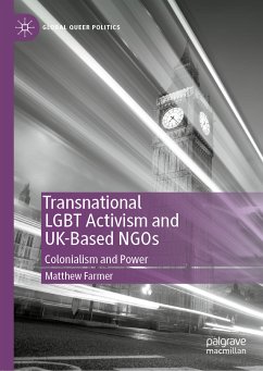 Transnational LGBT Activism and UK-Based NGOs (eBook, PDF) - Farmer, Matthew