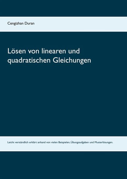 Lösen von linearen und quadratischen Gleichungen (eBook, PDF) Lösen von linearen und quadratischen Gleichungen (eBook, PDF)