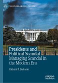 Presidents and Political Scandal (eBook, PDF)