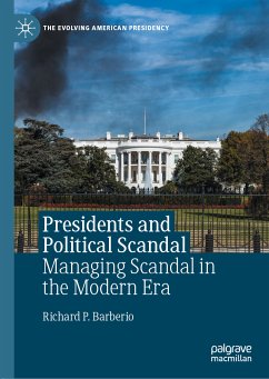 Presidents and Political Scandal (eBook, PDF) - Barberio, Richard P.