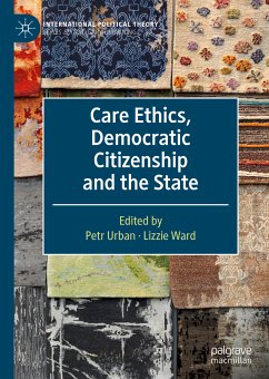 Care Ethics, Democratic Citizenship and the State (eBook, PDF)