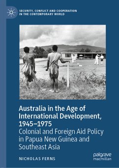 Australia in the Age of International Development, 1945–1975 (eBook, PDF) - Ferns, Nicholas