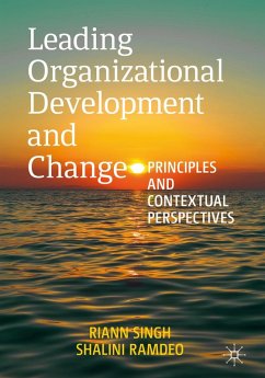 Leading Organizational Development and Change (eBook, PDF) - Singh, Riann; Ramdeo, Shalini