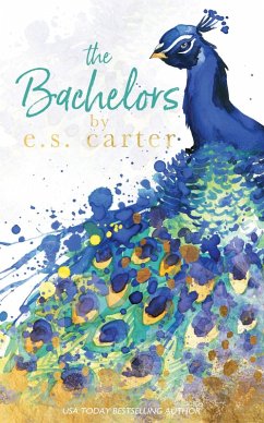The Bachelors (eBook, ePUB) - Carter, E. S.