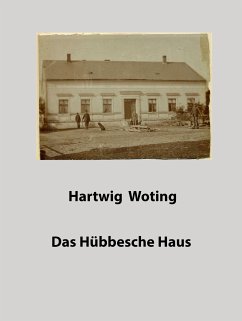 Das Hübbesche Haus (eBook, ePUB) - Woting, Hartwig