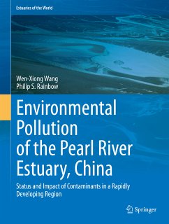 Environmental Pollution of the Pearl River Estuary, China (eBook, PDF) - Wang, Wen-Xiong; Rainbow, Philip S.