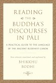 Reading the Buddha's Discourses in Pali (eBook, ePUB)
