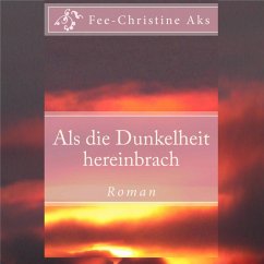 Als die Dunkelheit hereinbrach (MP3-Download) - Aks, Fee-Christine