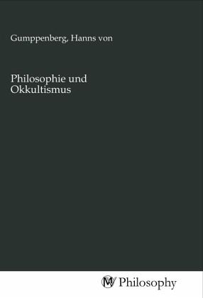 Philosophie und Okkultismus