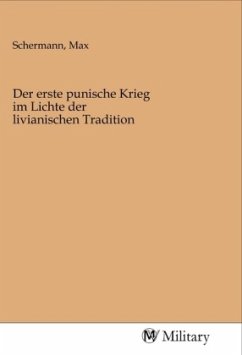 Der erste punische Krieg im Lichte der livianischen Tradition