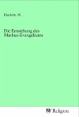 Die Entstehung des Markus-Evangeliums