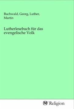 Lutherlesebuch für das evengelische Volk