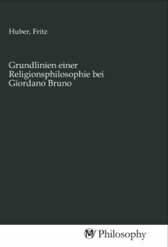 Grundlinien einer Religionsphilosophie bei Giordano Bruno