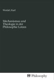 Mechanismus und Theologie in der Philosophie Lotzes