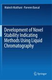 Development of Novel Stability Indicating Methods Using Liquid Chromatography