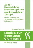 Als ob - Kontrafaktische Beschreibungen und polaritätsverkehrte Aussagen