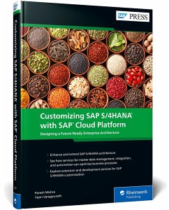 Customizing SAP S/4HANA with SAP Cloud Platform - Mishra, Paresh;Varappurath, Vipin