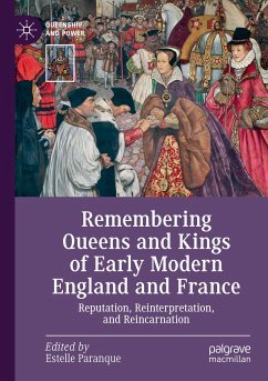 Remembering Queens and Kings of Early Modern England and France