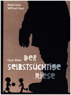 Der selbstsüchtige Riese - Wilde, Oscar