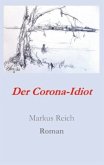 Der Corona-Idiot