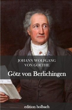 Götz von Berlichingen - Goethe, Johann Wolfgang von