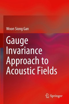 Gauge Invariance Approach to Acoustic Fields - Gan, Woon Siong