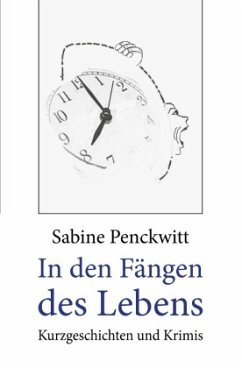 In den Fängen des Lebens - Penckwitt, Sabine