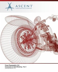 Creo Parametric 2.0: Introduction to Solid Modeling - Part 1 - Ascent -. Center For Technical Knowledge