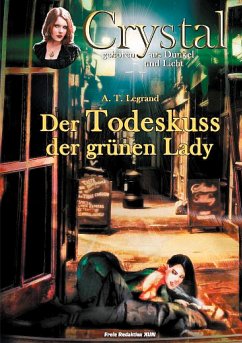 Crystal - geboren aus Dunkel und Licht (4) (eBook, ePUB) - Berner, W.